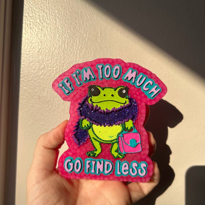 If I'm too much Freshie for wholesale by Goldie Scents Co.