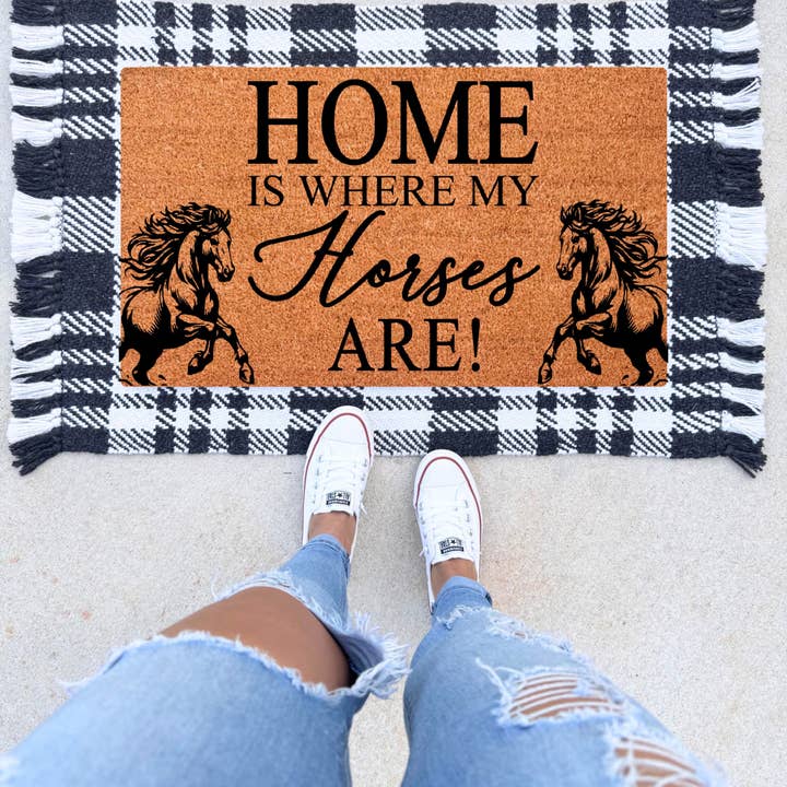 Home Is Where My Horses Are Doormat for wholesale by The Simply Rustic Barn LLC