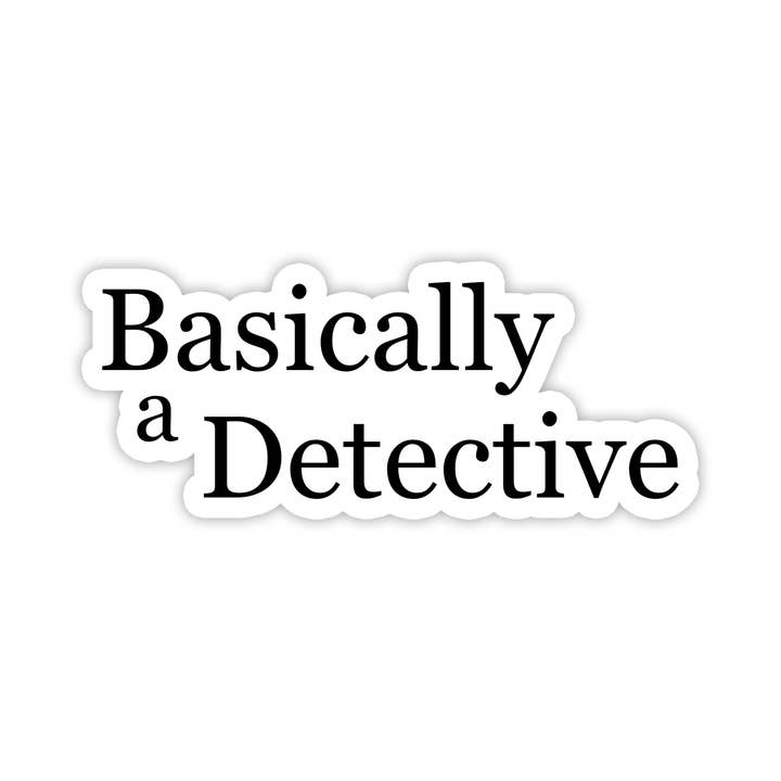 Detective | Funny | Mystery | Waterproof Sticker | 3.5" for wholesale by Rebel and Siren Stickers