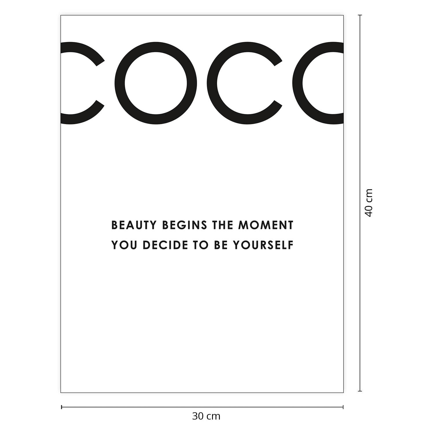 Close Up GmbH - Wholesale Art Print - Coco art print Beauty begins the moment you.. 40 x 30 cm2