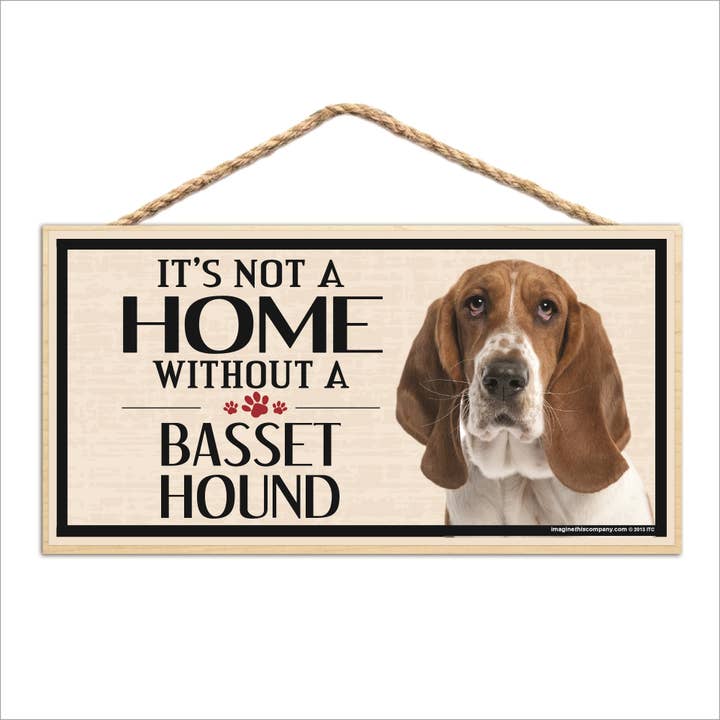 It's Not a Home Without A Basset Hound Wood Sign for wholesale by Imagine This Company