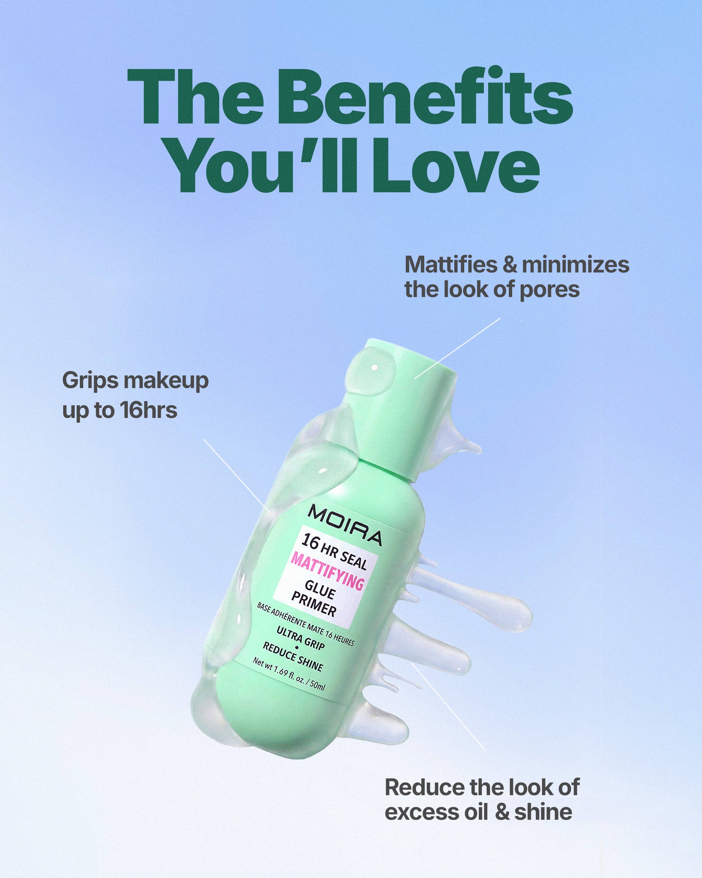 Moira Cosmetics - Wholesale Face Makeup Primer - 16HR Seal Mattifying Glue Primer2