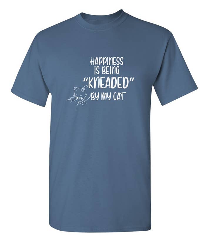 Feelin Good Tees - Wholesale Screen Printed T-Shirt - Unisex - Happiness is Being "KNEADED"10