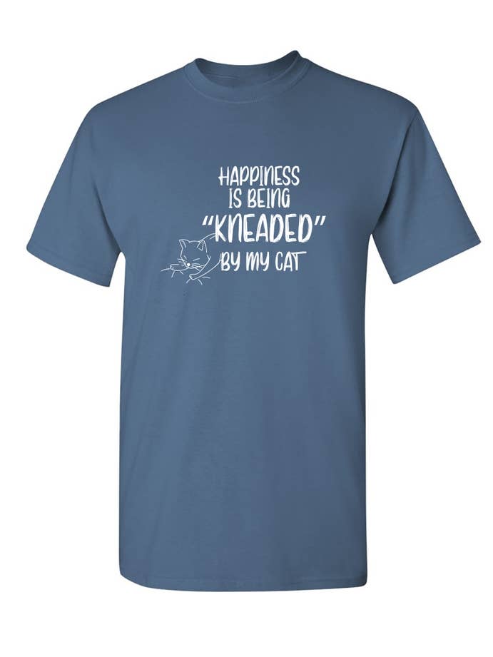Feelin Good Tees - Wholesale Screen Printed T-Shirt - Unisex - Happiness is Being "KNEADED"10