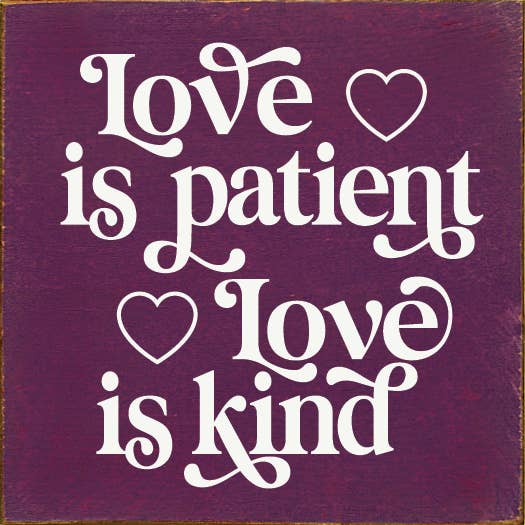 Love Is Patient Love Is Kind Wood Sign for wholesale by SAWDUST CITY