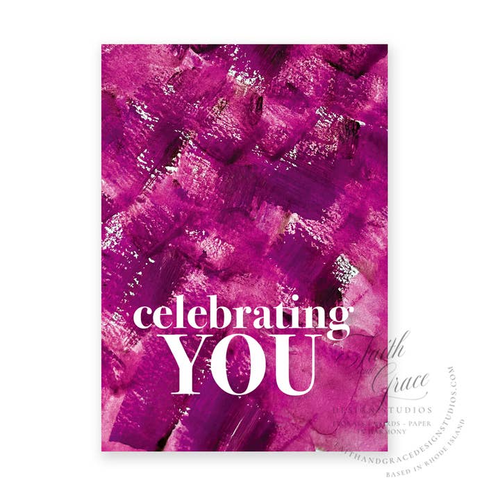 Faith and Grace Design Studios - Wholesale Birthday Card - Celebrating You Greeting Card0