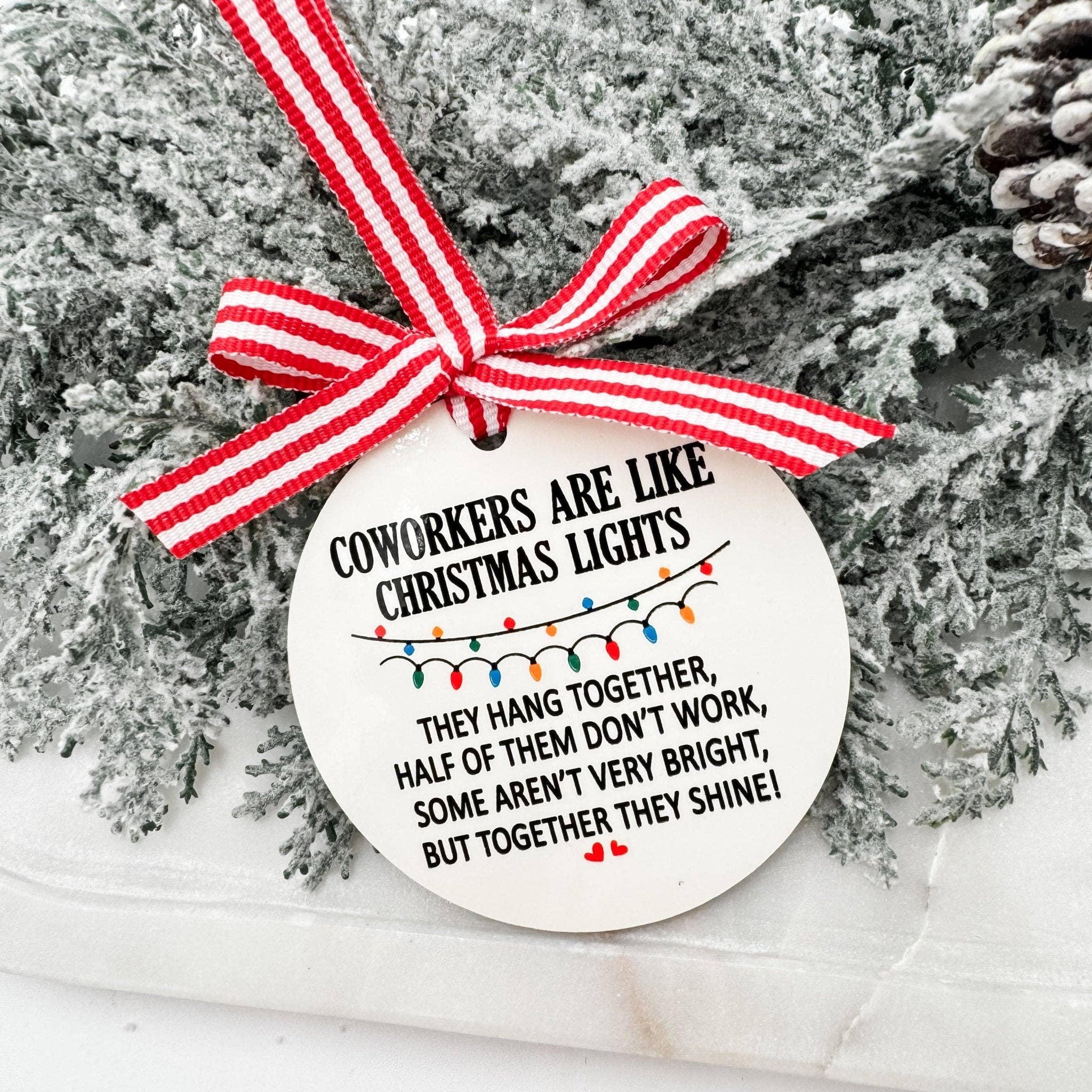 Embellish My Heart - Wholesale Ornament - Coworkers Are Like Christmas Lights Ornament – Funny Office Gift – Secret Santa Ornament1