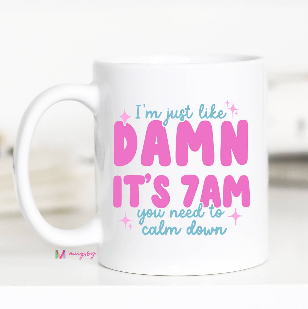 Mugsby - Wholesale Coffee Mug - Damn It's 7am Coffee Mug, It's 7 am, Funny Mom Mug0