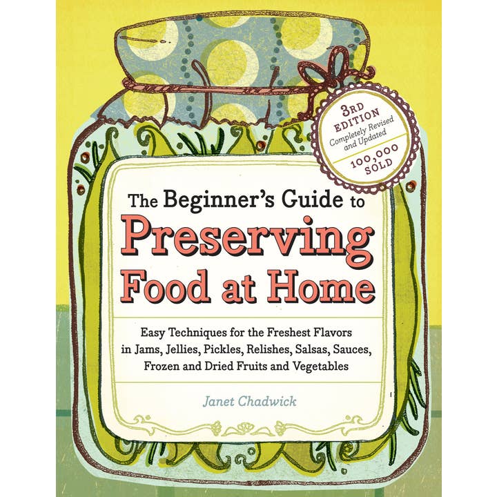 The Beginner's Guide to Preserving Food at Home for wholesale by Hachette Book Group
