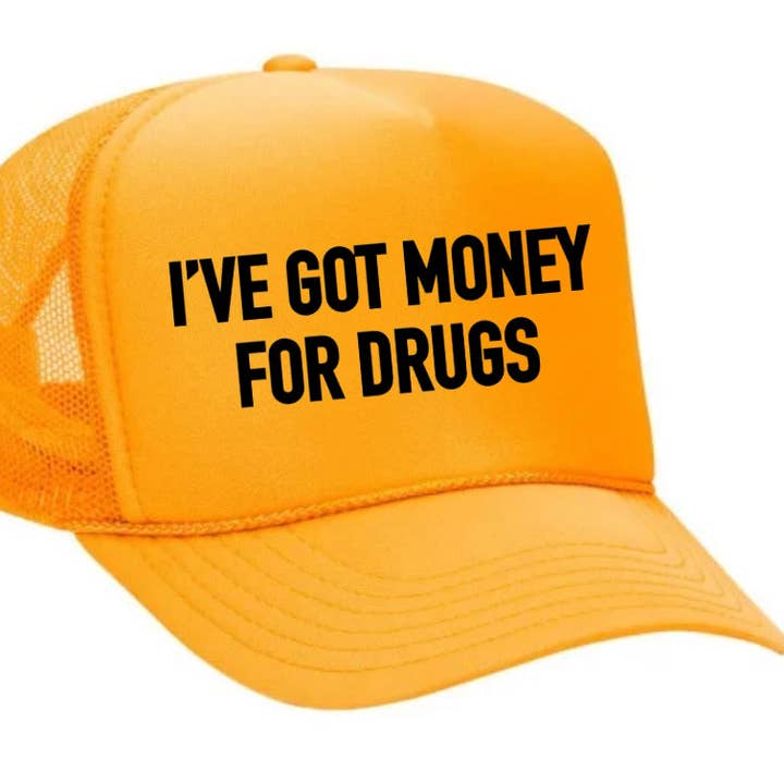Inappropriate Trucker Hats - Vente Casquette de camionneur – unisexe - Casquette de camionneur I've Got Money for Drugs25