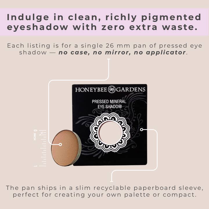 Honeybee Gardens Natural Cosmetics & Body Care – wholesale Eyeshadow – Pressed Eye Shadow Singles13