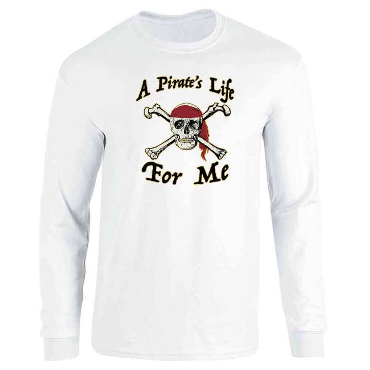A Pirates Life For Me Skull and Crossbones Long Sleeve for wholesale by Pop Threads