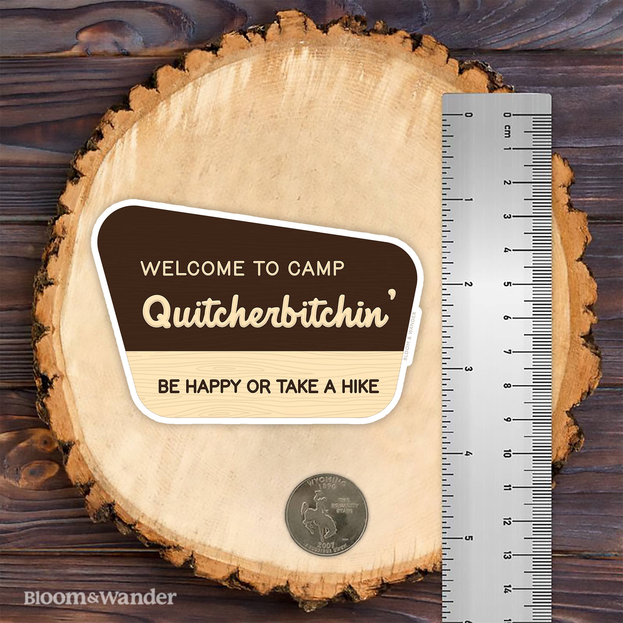 Bloom & Wander - Wholesale Sticker - Camp Quitcherbitchin' Stickers | Camping Park Sign | Outdoor2