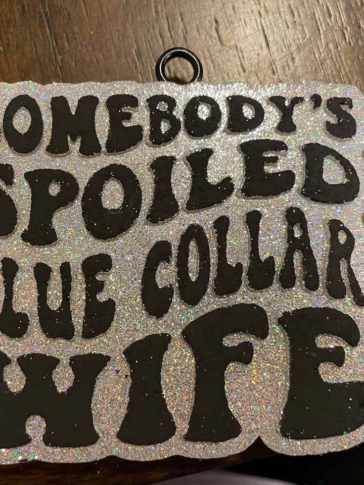 Spoiled Blue Collar Wife Freshie for wholesale by Kaits freshie barn