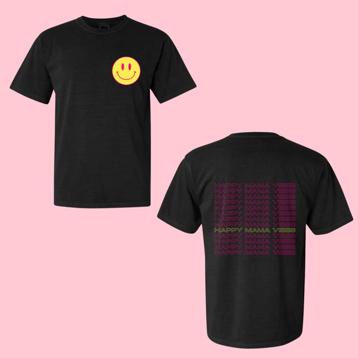 Happy Mama Vibes Black Tee for wholesale by NASTIK