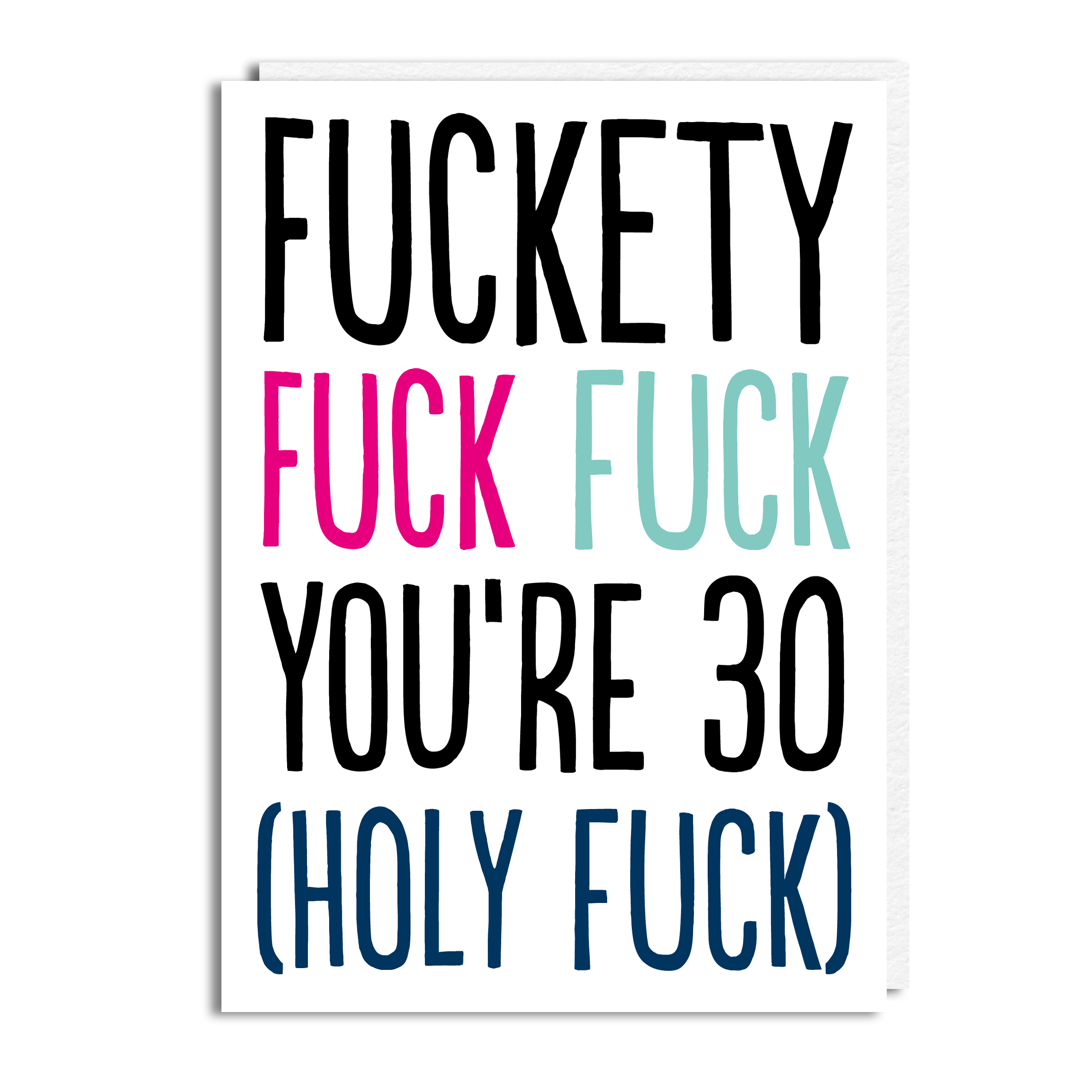 The Buddy Fernandez Card Company – wholesale Birthday card – Funny 30th Birthday Card - 'Fuckety Fuck 30' (White)0