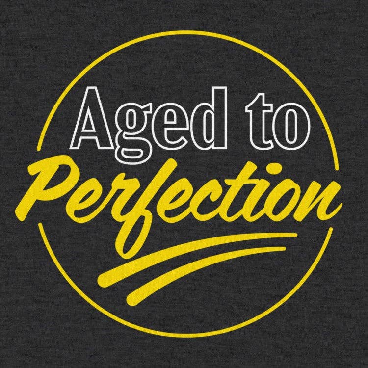 6DS - Wholesale Screen Printed T-Shirt - Men's - Aged To Perfection Men's T-Shirt2