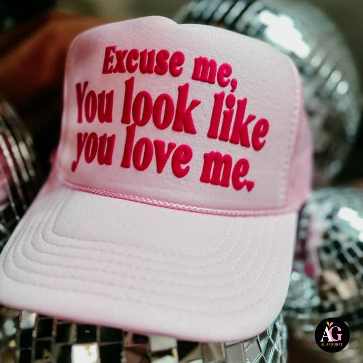 Al + Gray Graphic Tees - Wholesale Trucker Hat - Women's - Excuse me, you look like you love me Trucker Hat