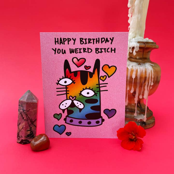 Holler Greetings - Wholesale Birthday Card - Happy Birthday You Weird Bitch | Greeting Card1