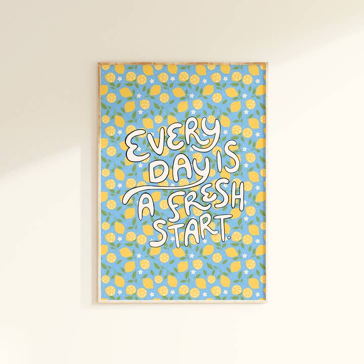 Every Day Is A Fresh Start Print | Lemon Pattern with Quote for wholesale by The Happy Badger