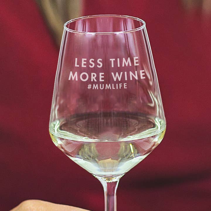 Personalised 'Less Time, More Wine' Wine Glass for wholesale by Becky Broome