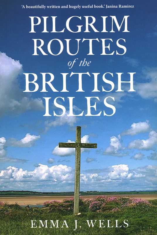 Simon & Schuster - Wholesale Travel - Pilgrim Routes of The British Isles NEW EDITION by Emma Wells0