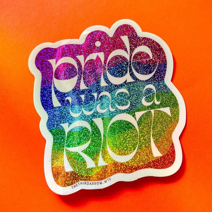 TheThirdArrow - Wholesale Sticker - Pride Was A Riot Pixie Dust Sticker0