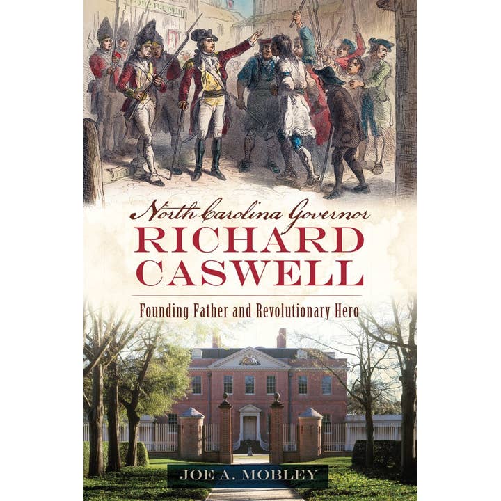 Arcadia Publishing - Wholesale Biography & Memoir Book - North Carolina Governor Richard Caswell