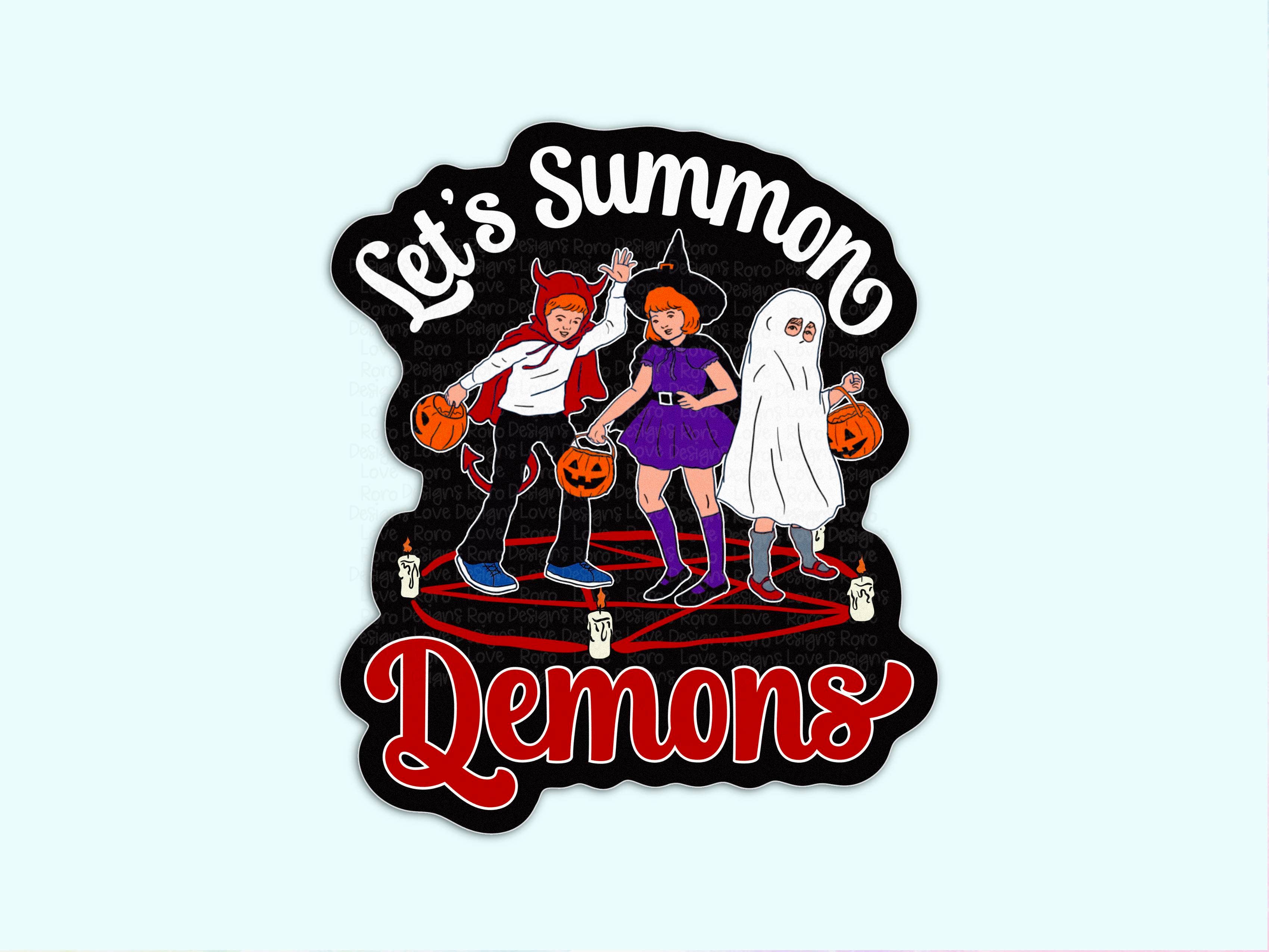 RoroDesignsLove - Wholesale Sticker - Let's summon demons sticker, dark humor Halloween sticker4
