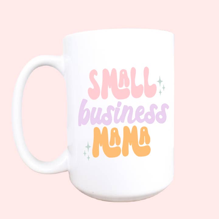 15oz Small business mama ceramic coffee mug, small business for wholesale by Mug and Mini
