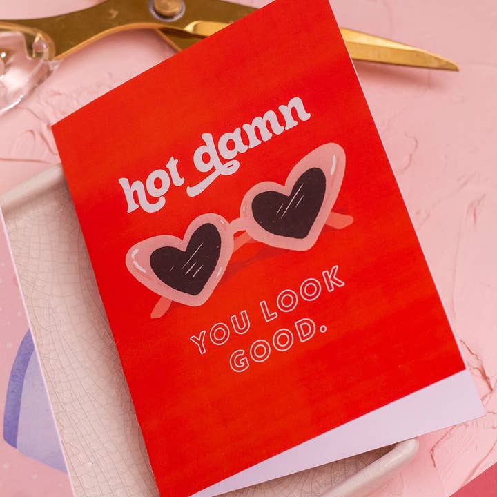 The Print Pantry - Wholesale Love Card - Damn, You Look Good Card4
