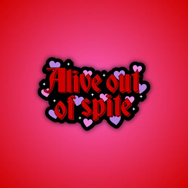 Alive Out of Spite Aufkleber für den Großhandel von Troublesome Heart