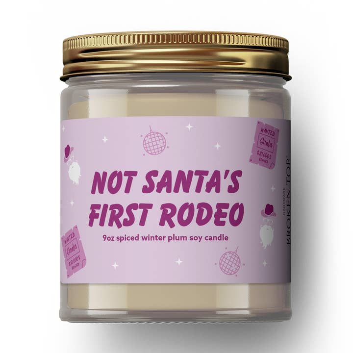 Not Santa's First Rodeo 9oz Soy Candle for wholesale by Austy Lou by Broken Top Brands
