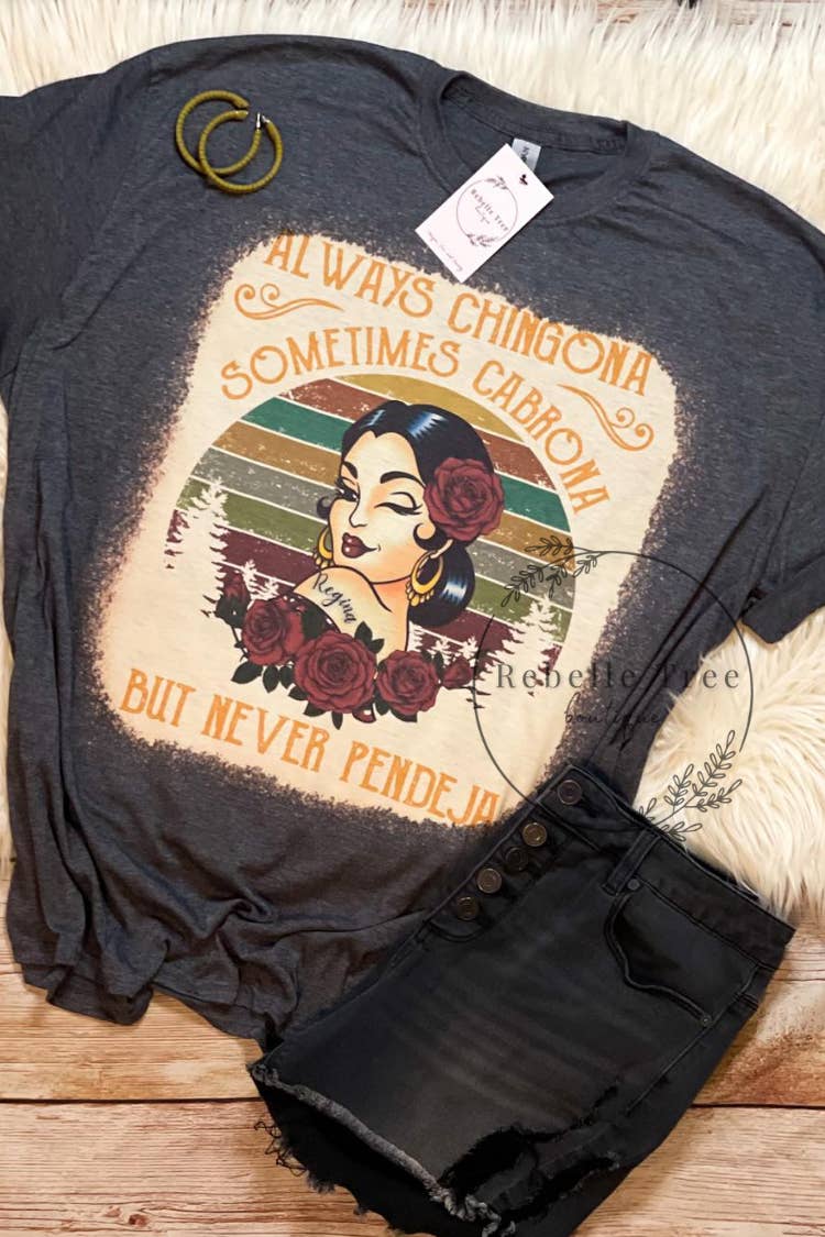 Rebelle Tree Boutique – Großhandel T-Shirt (Grafikdruck) – Damen – CHINGONA IMMER EIN T-SHIRT