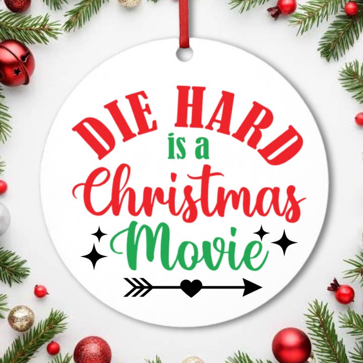 Die Hard Is A Christmas Movie, Tree Ornament Decor Gifts for wholesale by Capital City Commerce