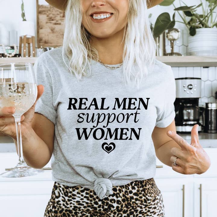 Real Men Support Women T-shirt | Graphic Tee for wholesale by KM Clothing
