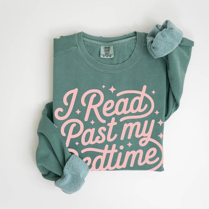 Book Lover Unisex Garment-Dyed Sweatshirt | I Read Past My Bedtime Gift for Reader for wholesale by Keen Bee Studio