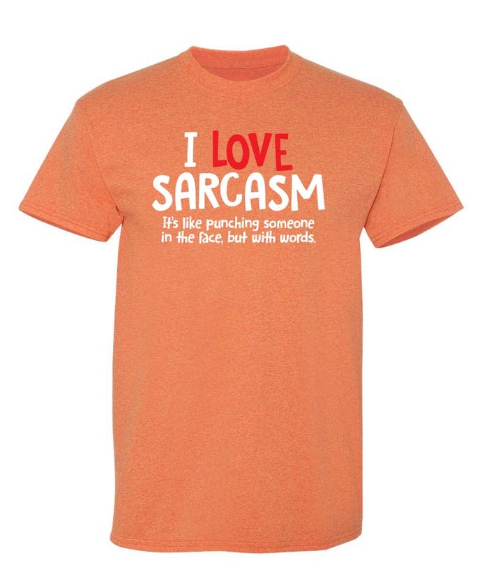 Feelin Good Tees - Wholesale Screen Printed T-Shirt - Unisex - I Love Sarcasm. It's Like Punching16