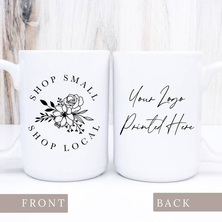 Custom Logo Shop Small, Shop Local Luxe Mug for wholesale by Send Me a Dream