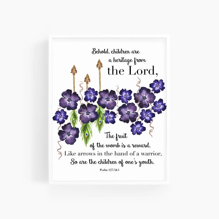 Psalm 127:3-4 | Watercolor Bible Verse Art Print for wholesale by Scripture and Grace