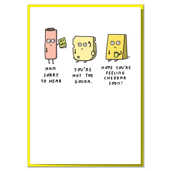 Mungo And Shoddy – wholesale Get well card – Ham Sorry to Hear You're Not Too Gouda. Funny Cheesy Get