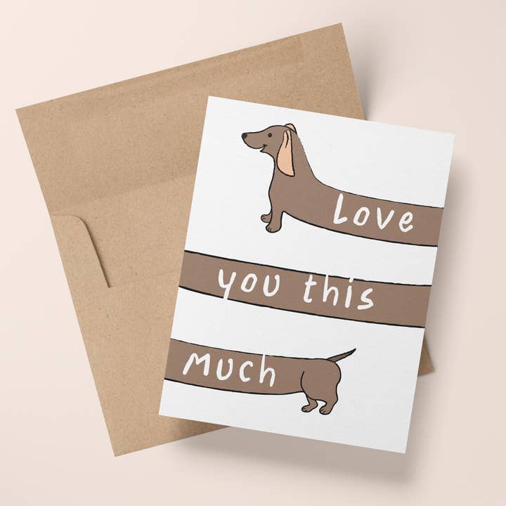 Love You This Much Weiner Dog Dachshund Valentine's Day Card for wholesale by Wee Birdy