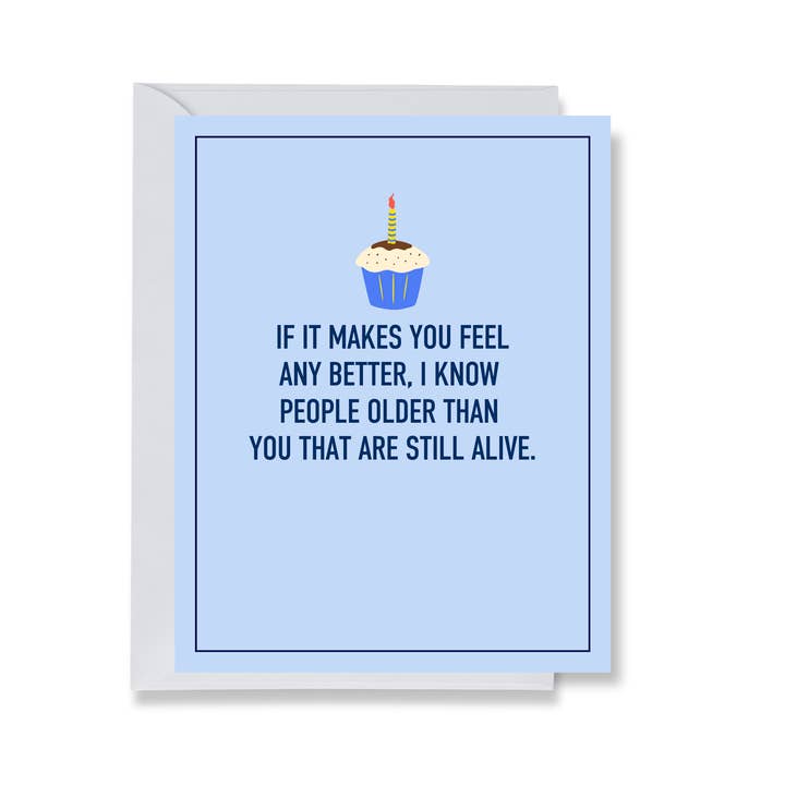 I Know People Older Than You Greeting Card for wholesale by Ink & Attitude Stationery Company