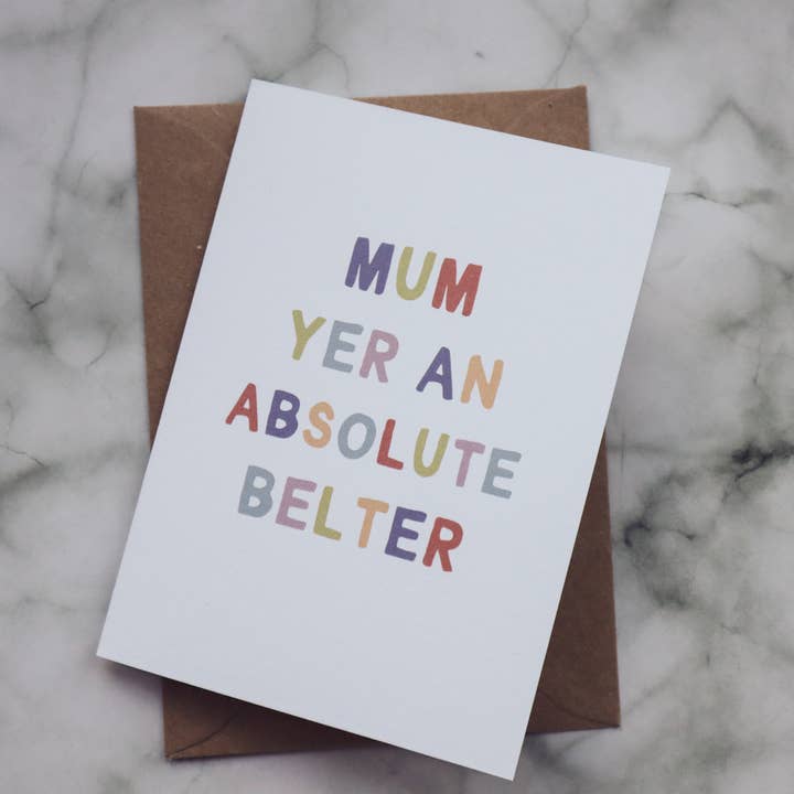 Scottish Mother's Day Card - Yer an absolute belter for wholesale by Harris Card Co