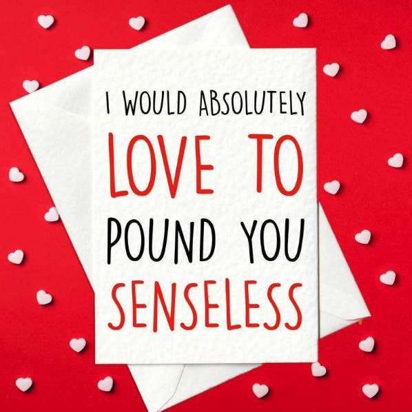 Biglietto divertente, maleducato, formato A6, con scritta «I would love to pound you senseless» per la vendita all'ingrosso da parte di Prickly Cards