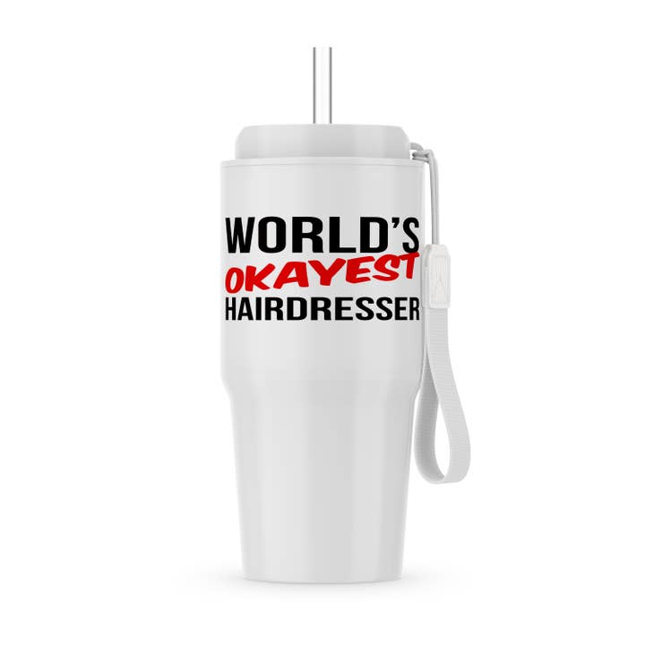 3dRose - Wholesale Insulated Mug/Tumbler - 3dRose, Worlds Okayest Hairdresser, Tumbler