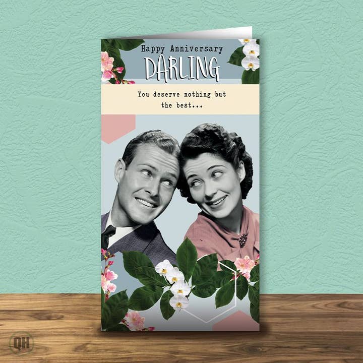 Meriti solo il meglio... - Biglietto di auguri divertente per l'anniversario per la vendita all'ingrosso da parte di Quitting Hollywood