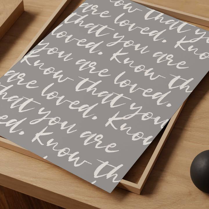 D'LUXE PRINTS - Wholesale Art Print - Know That You Are Loved Script Print5