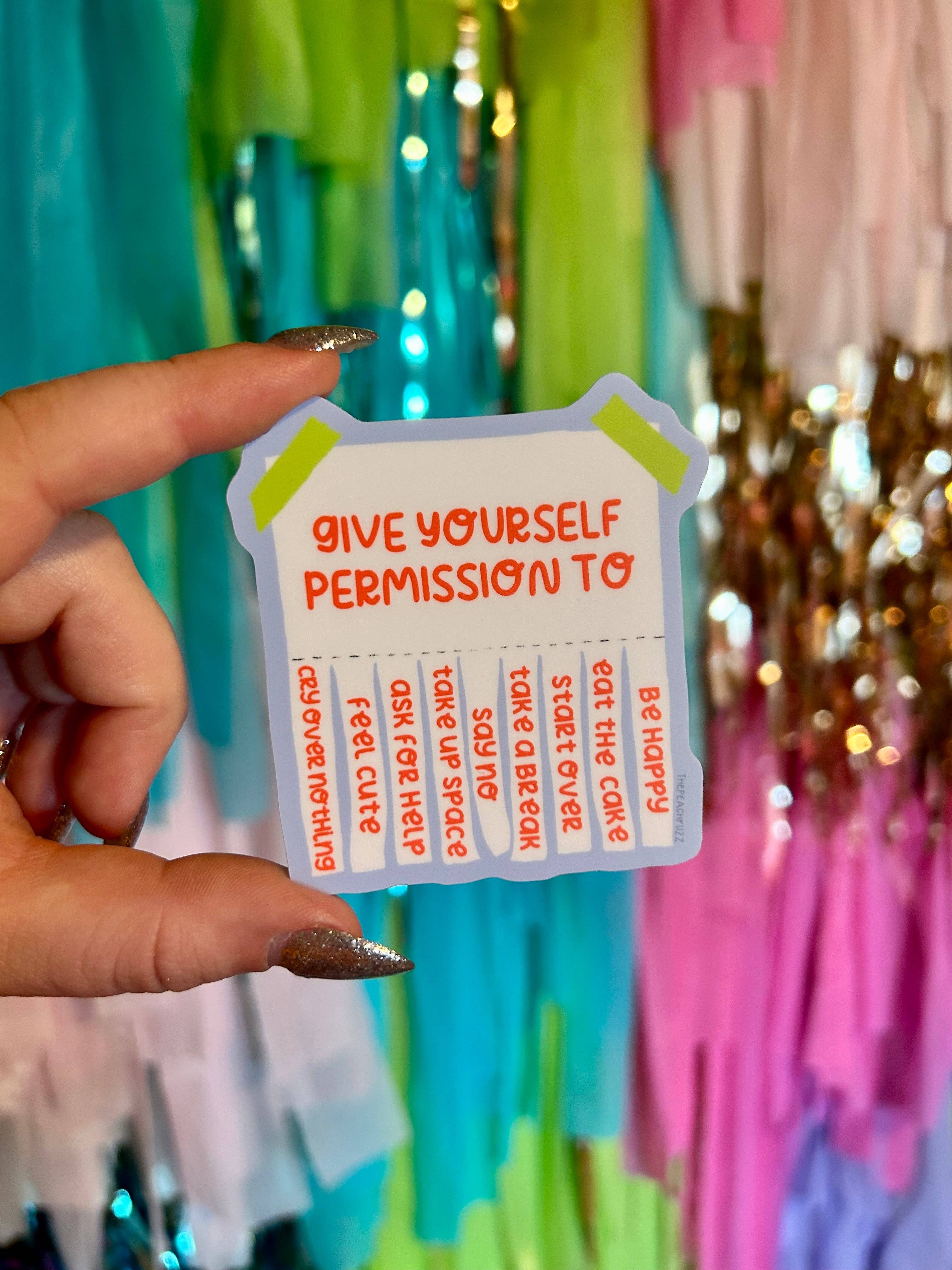 The Peach Fuzz - Wholesale Sticker - Give Yourself Permission Sticker2