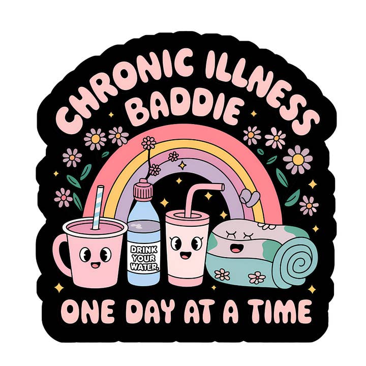 Chronic illness baddie one day at a time sticker (blk) for wholesale by Stick to it creations